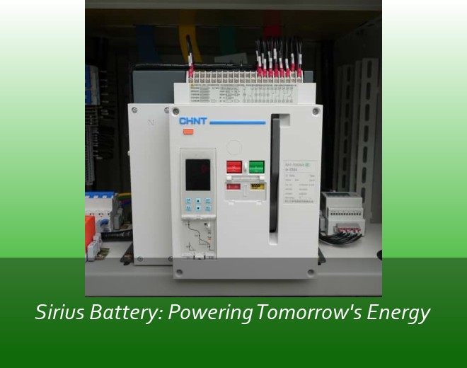 Sirius Battery: Powering Tomorrow's Energy
